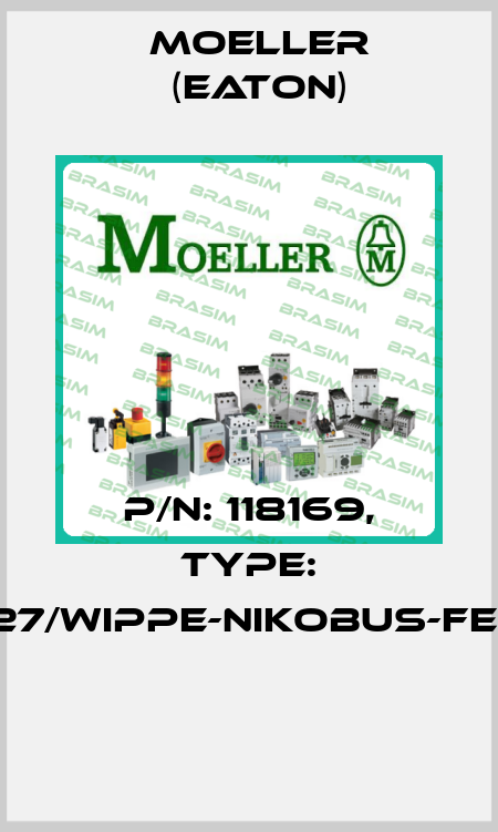 P/N: 118169, Type: 154-00027/WIPPE-NIKOBUS-FEEDB.-A-A  Moeller (Eaton)