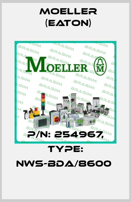 P/N: 254967, Type: NWS-BDA/8600  Moeller (Eaton)