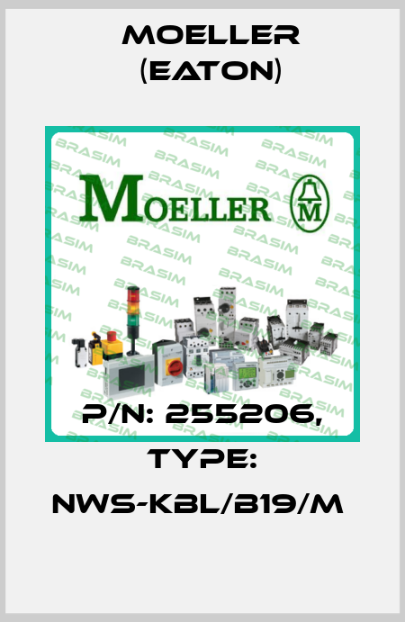 P/N: 255206, Type: NWS-KBL/B19/M  Moeller (Eaton)