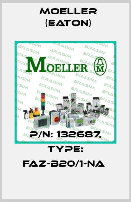 P/N: 132687, Type: FAZ-B20/1-NA  Moeller (Eaton)