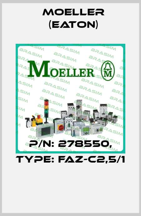 P/N: 278550, Type: FAZ-C2,5/1  Moeller (Eaton)