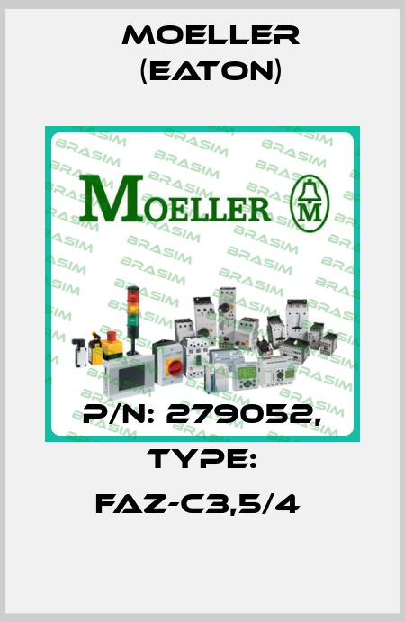 P/N: 279052, Type: FAZ-C3,5/4  Moeller (Eaton)