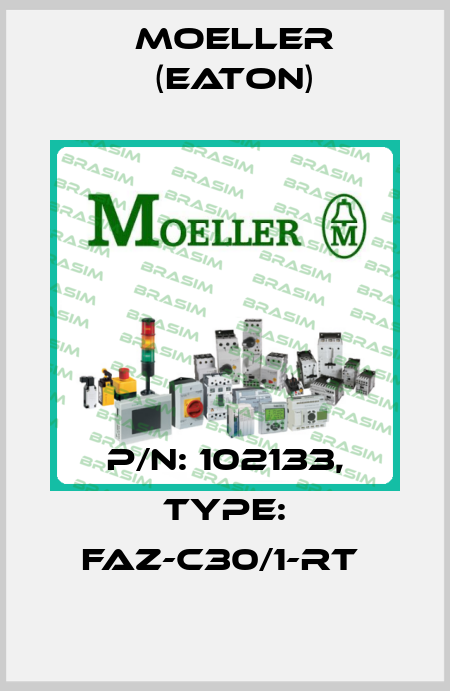P/N: 102133, Type: FAZ-C30/1-RT  Moeller (Eaton)