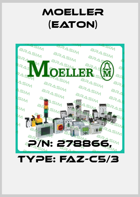P/N: 278866, Type: FAZ-C5/3  Moeller (Eaton)