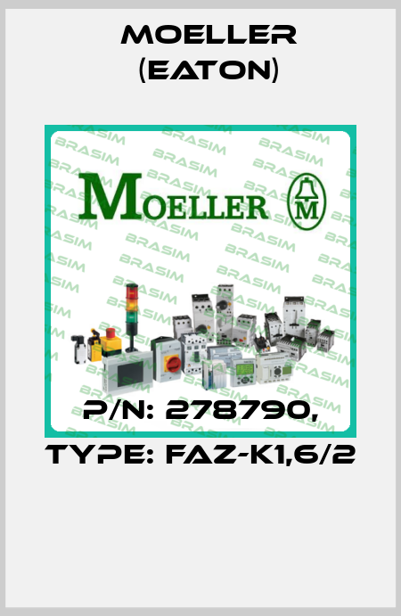 P/N: 278790, Type: FAZ-K1,6/2  Moeller (Eaton)