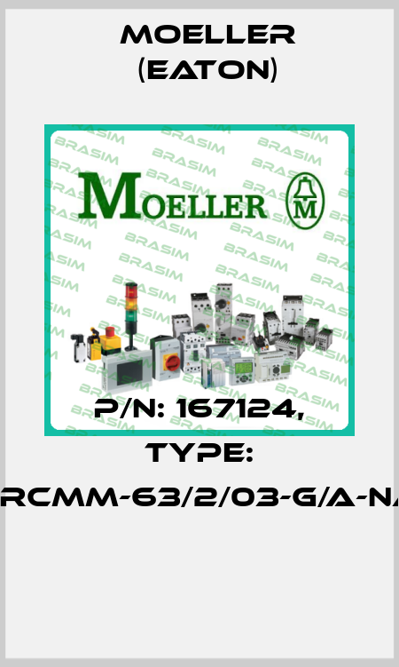 P/N: 167124, Type: FRCMM-63/2/03-G/A-NA  Moeller (Eaton)