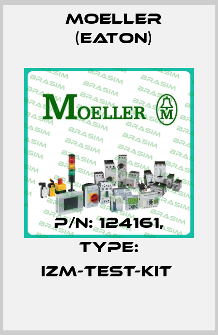 P/N: 124161, Type: IZM-TEST-KIT  Moeller (Eaton)