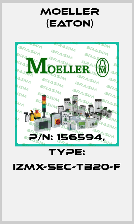 P/N: 156594, Type: IZMX-SEC-TB20-F  Moeller (Eaton)