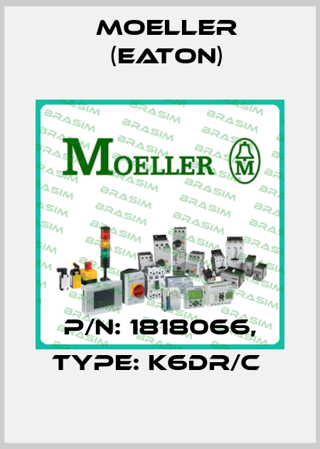 P/N: 1818066, Type: K6DR/C  Moeller (Eaton)