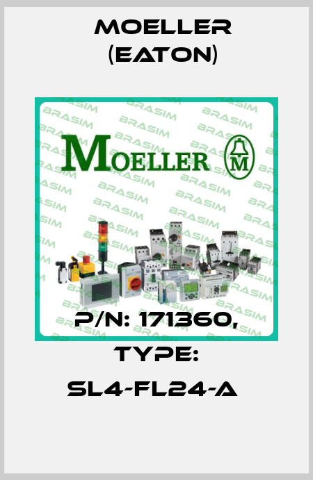 P/N: 171360, Type: SL4-FL24-A  Moeller (Eaton)