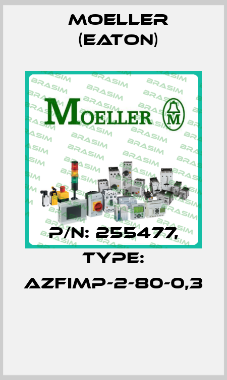 P/N: 255477, Type: AZFIMP-2-80-0,3  Moeller (Eaton)