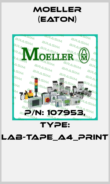 P/N: 107953, Type: LAB-TAPE_A4_PRINT  Moeller (Eaton)