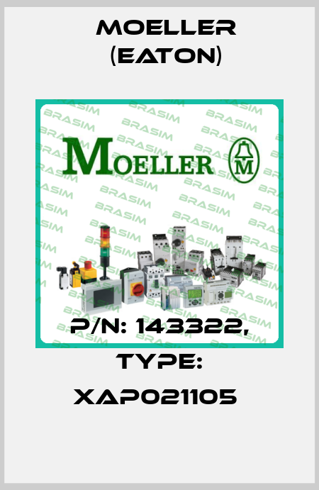 P/N: 143322, Type: XAP021105  Moeller (Eaton)