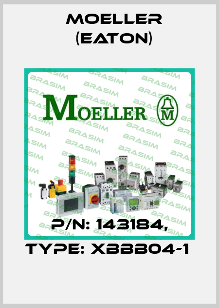 P/N: 143184, Type: XBBB04-1  Moeller (Eaton)