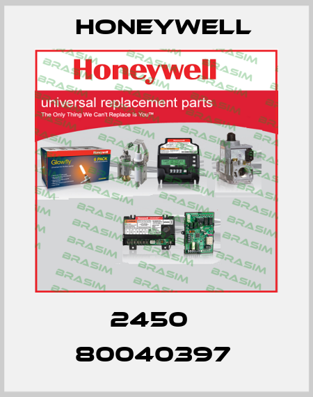 2450   80040397  Honeywell