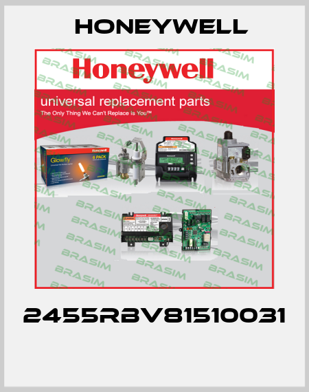2455RBV81510031  Honeywell