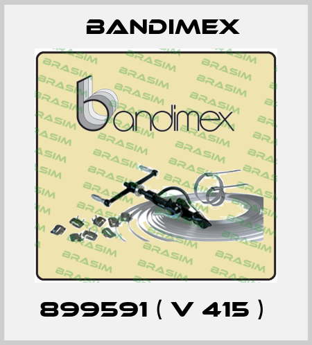 899591 ( V 415 )  Bandimex
