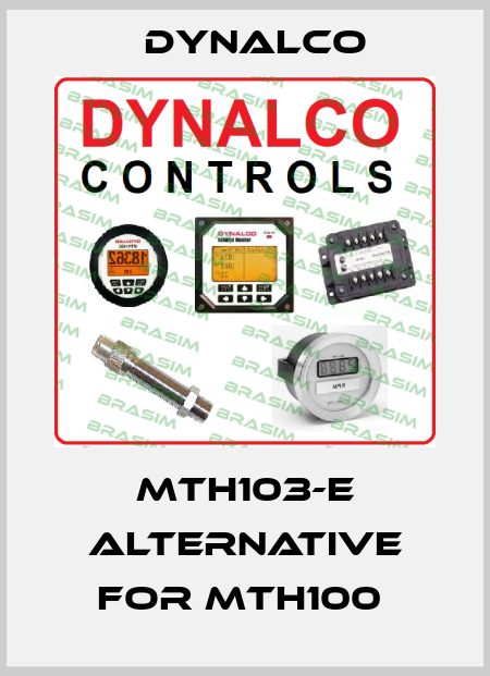 MTH103-E Alternative for MTH100  Dynalco