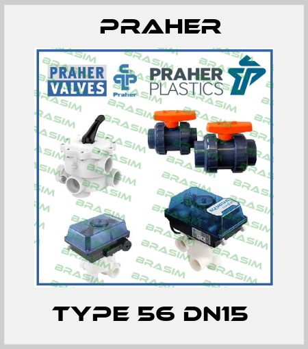 Type 56 DN15  Praher