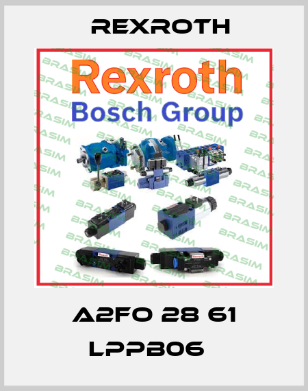 A2FO 28 61 LPPB06   Rexroth