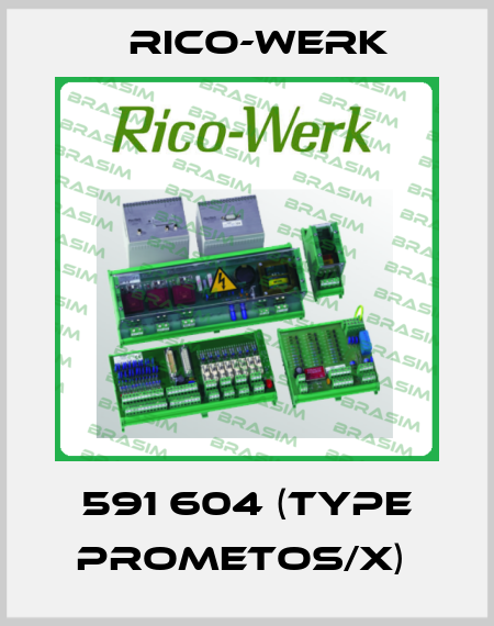 591 604 (Type Prometos/X)  Rico-Werk