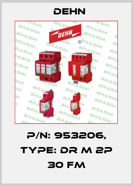 p/n: 953206, Type: DR M 2P 30 FM Dehn