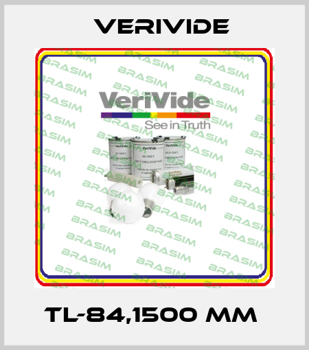 TL-84,1500 MM  Verivide