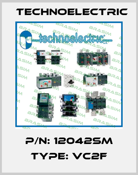 P/N: 12042SM Type: VC2F Technoelectric