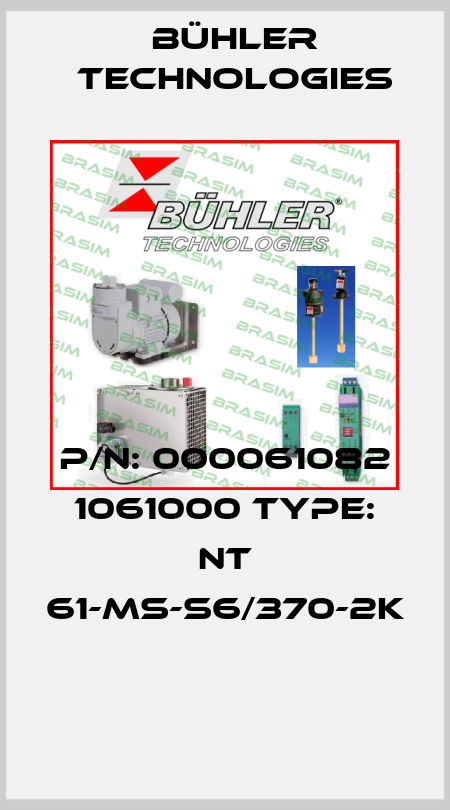 P/N: 000061082 1061000 Type: NT 61-MS-S6/370-2K  Bühler Technologies
