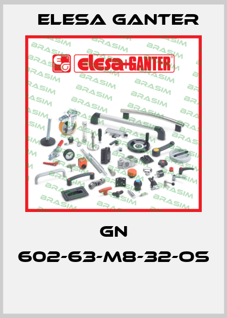 GN 602-63-M8-32-OS  Elesa Ganter
