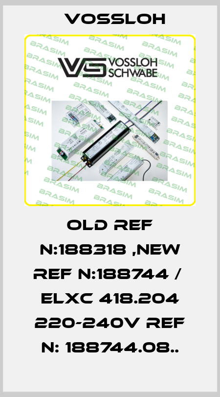 Old Ref N:188318 ,New Ref N:188744 /  ELXc 418.204 220-240V Ref N: 188744.08.. Vossloh