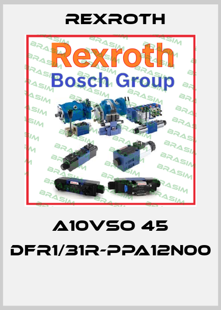 A10VSO 45 DFR1/31R-PPA12N00  Rexroth
