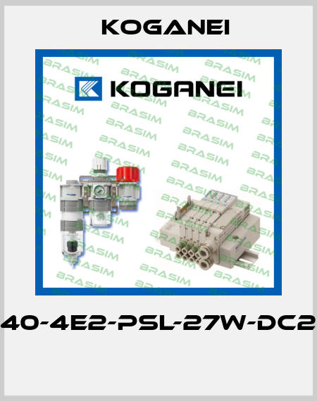 A040-4E2-PSL-27W-DC24V  Koganei