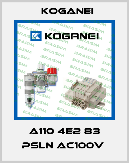 A110 4E2 83 PSLN AC100V  Koganei