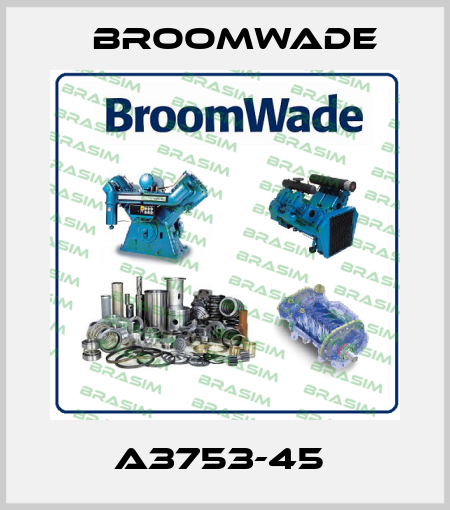 A3753-45  Broomwade
