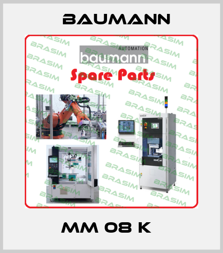MM 08 K   Baumann