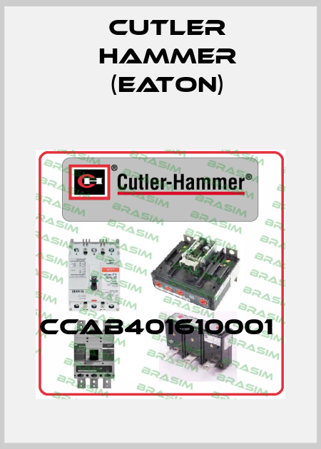 CCAB401610001  Cutler Hammer (Eaton)