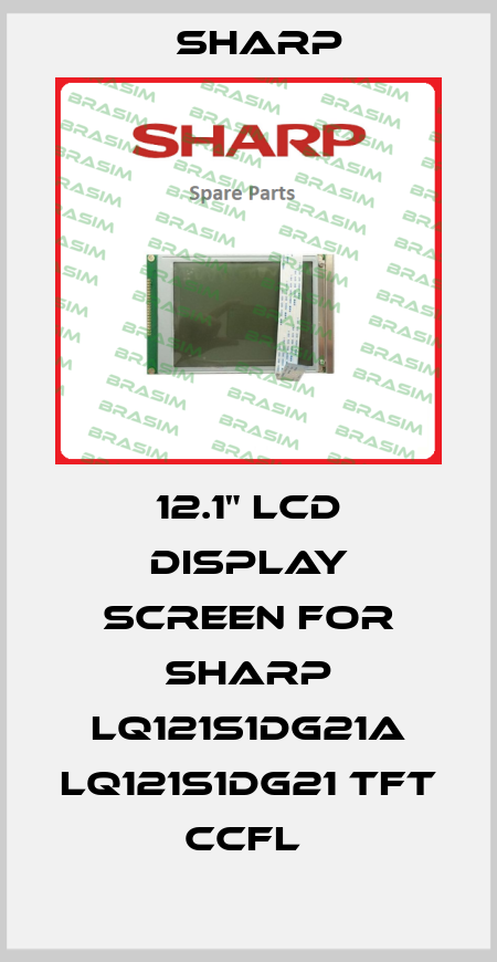 12.1" LCD Display Screen for SHARP LQ121S1DG21A LQ121S1DG21 TFT CCFL  Sharp
