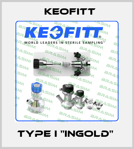 Type I "INGOLD"  Keofitt
