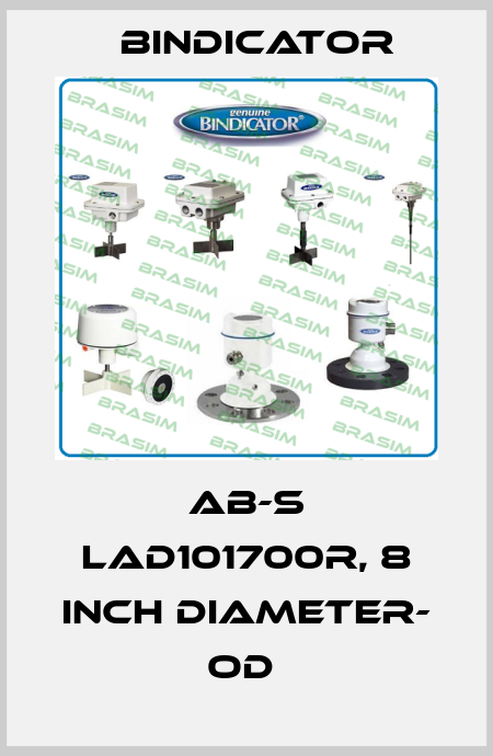 AB-S LAD101700R, 8 INCH DIAMETER- OD  Bindicator
