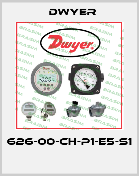626-00-CH-P1-E5-S1  Dwyer