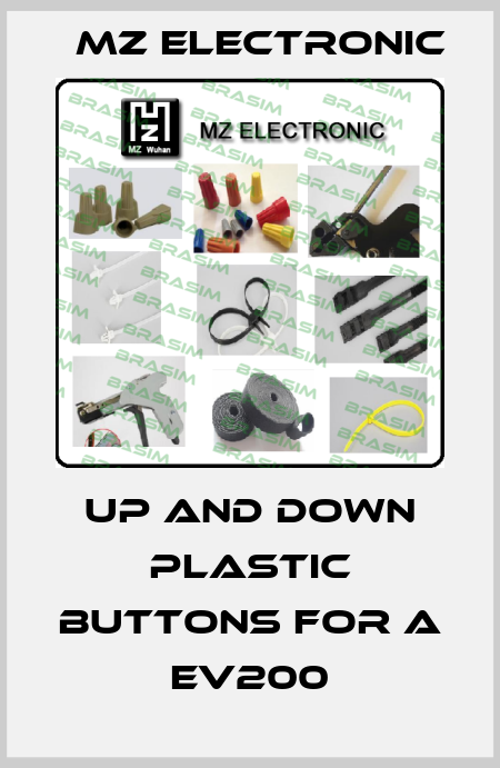 Up and down plastic buttons for a  EV200 MZ electronic