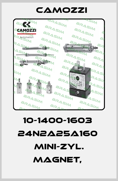 10-1400-1603  24N2A25A160  MINI-ZYL. MAGNET,  Camozzi