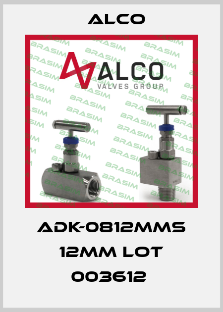 ADK-0812MMS 12MM LOT 003612  Alco