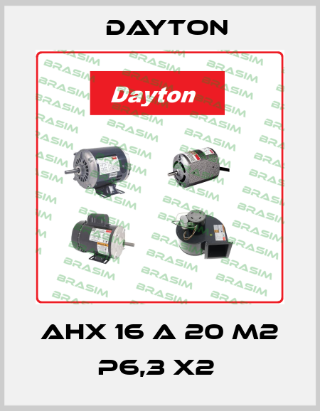 AHX 16 A 20 M2 P6,3 X2  DAYTON