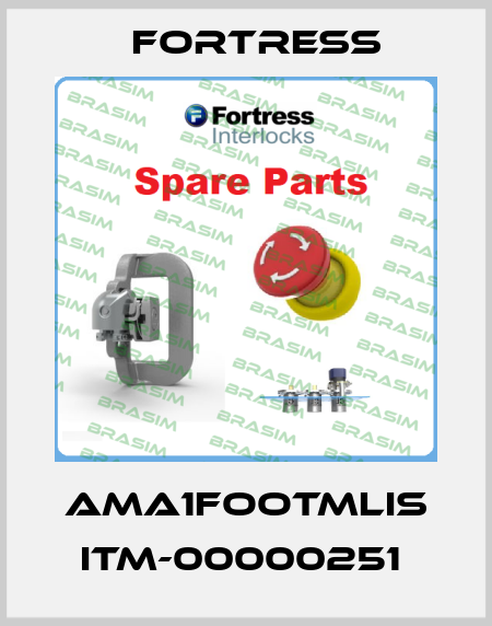 AMA1FOOTMLIS ITM-00000251  Fortress