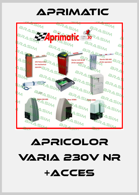 APRICOLOR VARIA 230V NR +ACCES Aprimatic