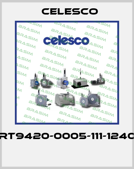 RT9420-0005-111-1240  Celesco