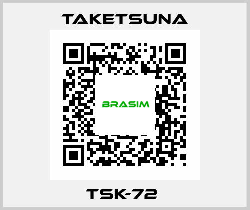TSK-72  Taketsuna
