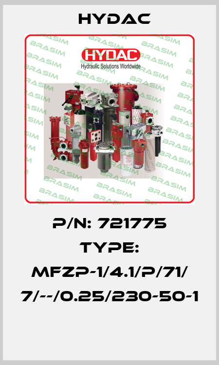 P/N: 721775 Type: MFZP-1/4.1/P/71/ 7/--/0.25/230-50-1  Hydac